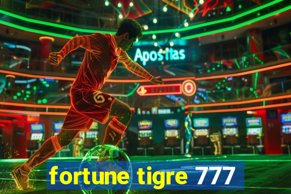 fortune tigre 777